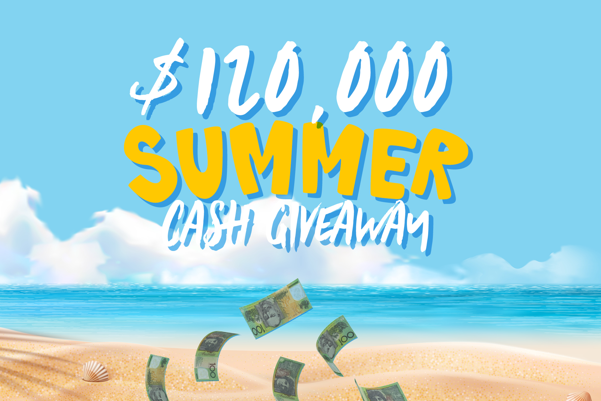 SUMMER CASH GIVEAWAY – SUNDAY