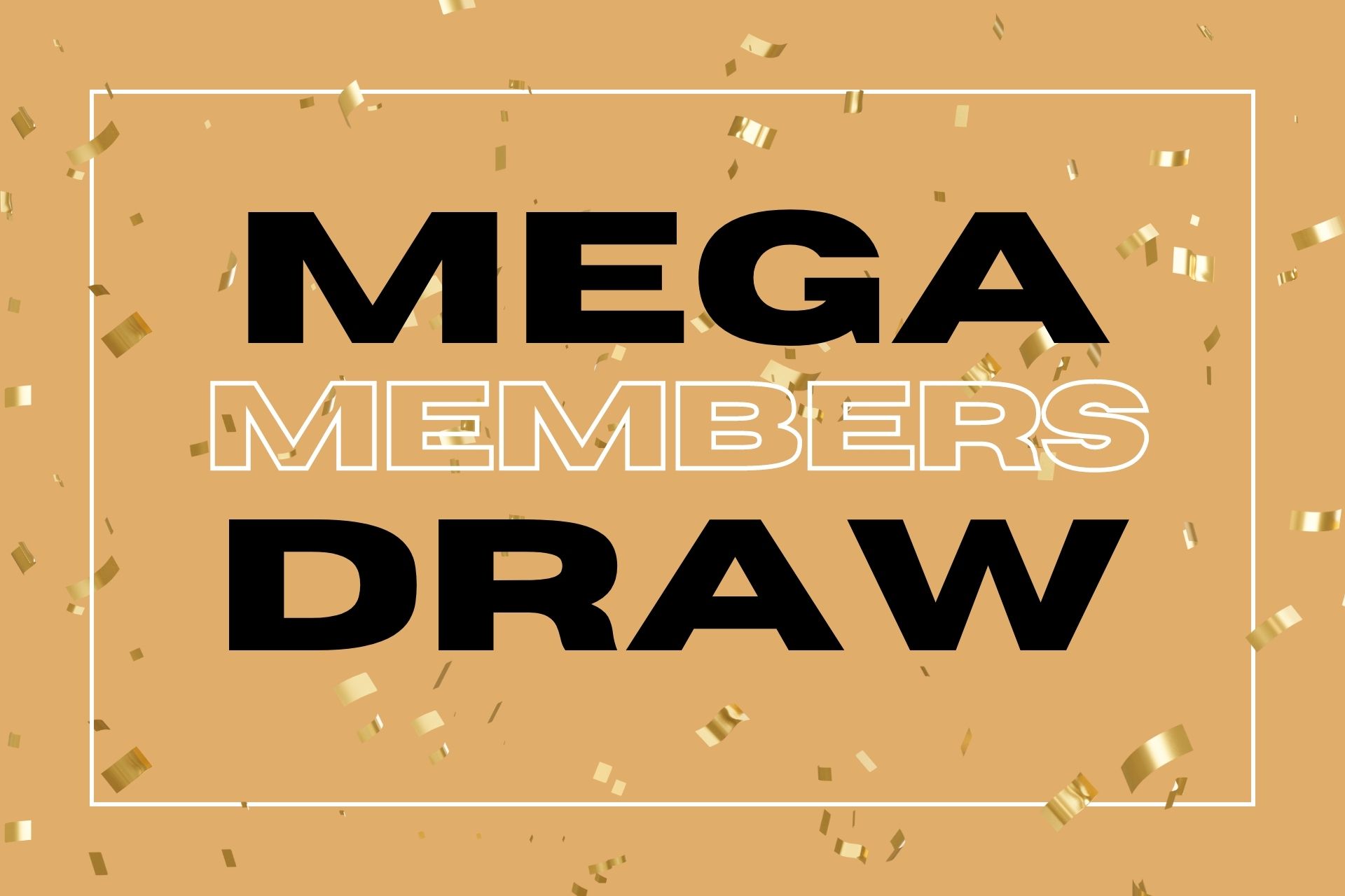 Members $30,000 Draw