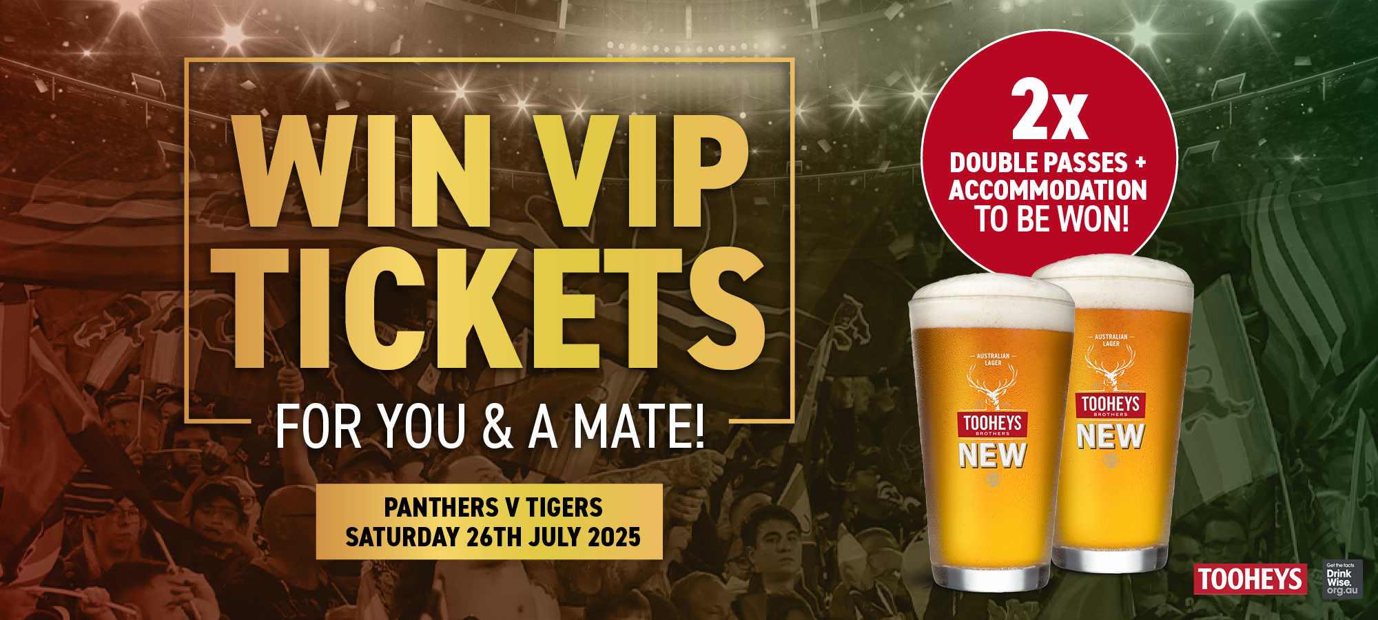 Win VIP Tickets for You & a Mate!