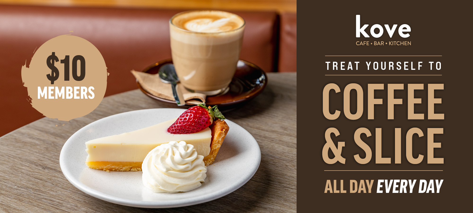 $10 Coffee & Slice