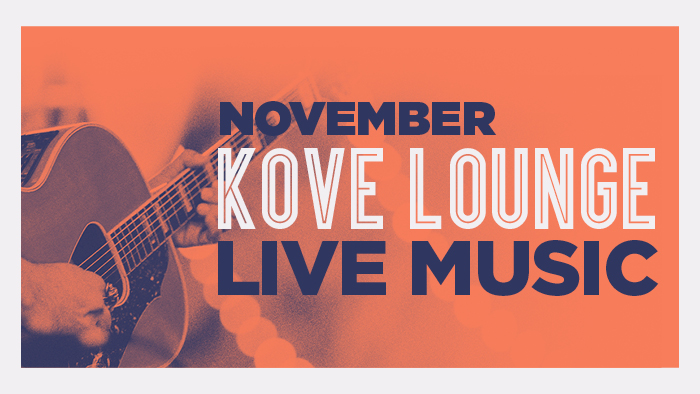 November Kove Lounge Live Music