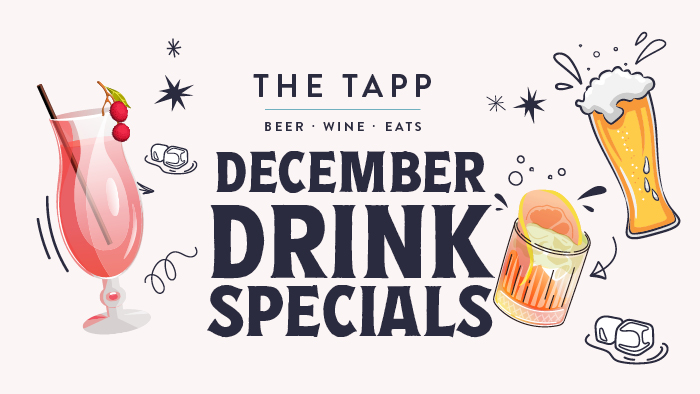 December Drink Specials in The TAPP
