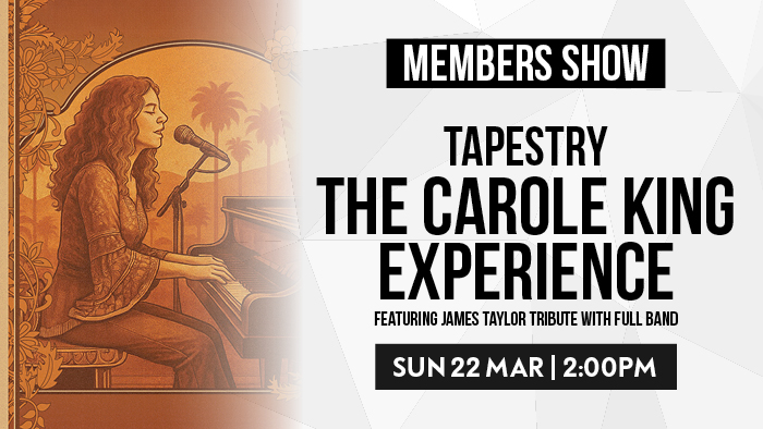 Members Show - Tapestry The Carole King Experience