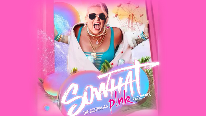SO WHAT! The Australian Pink Experience