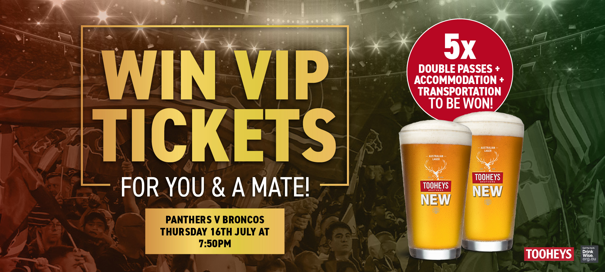 Win VIP Tickets for You & a Mate!