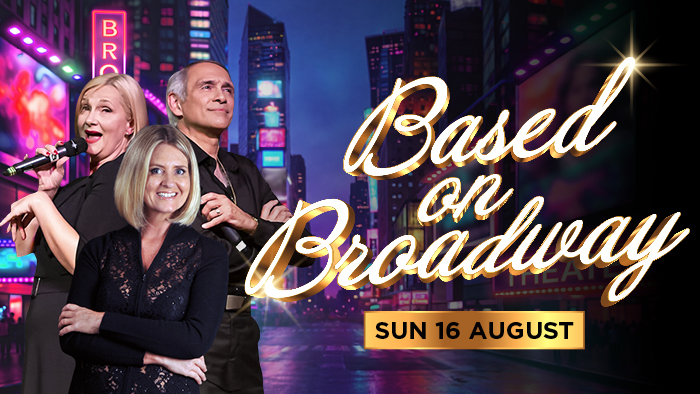 Based On Broadway - Free Members Show